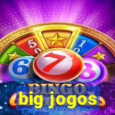 big jogos